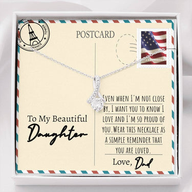 Beautiful Daughter (Love, Dad) Alluring Beauty Necklace - Love You This Much